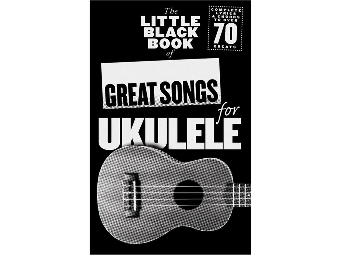 Little Black Book Of Great Songs Ukulele