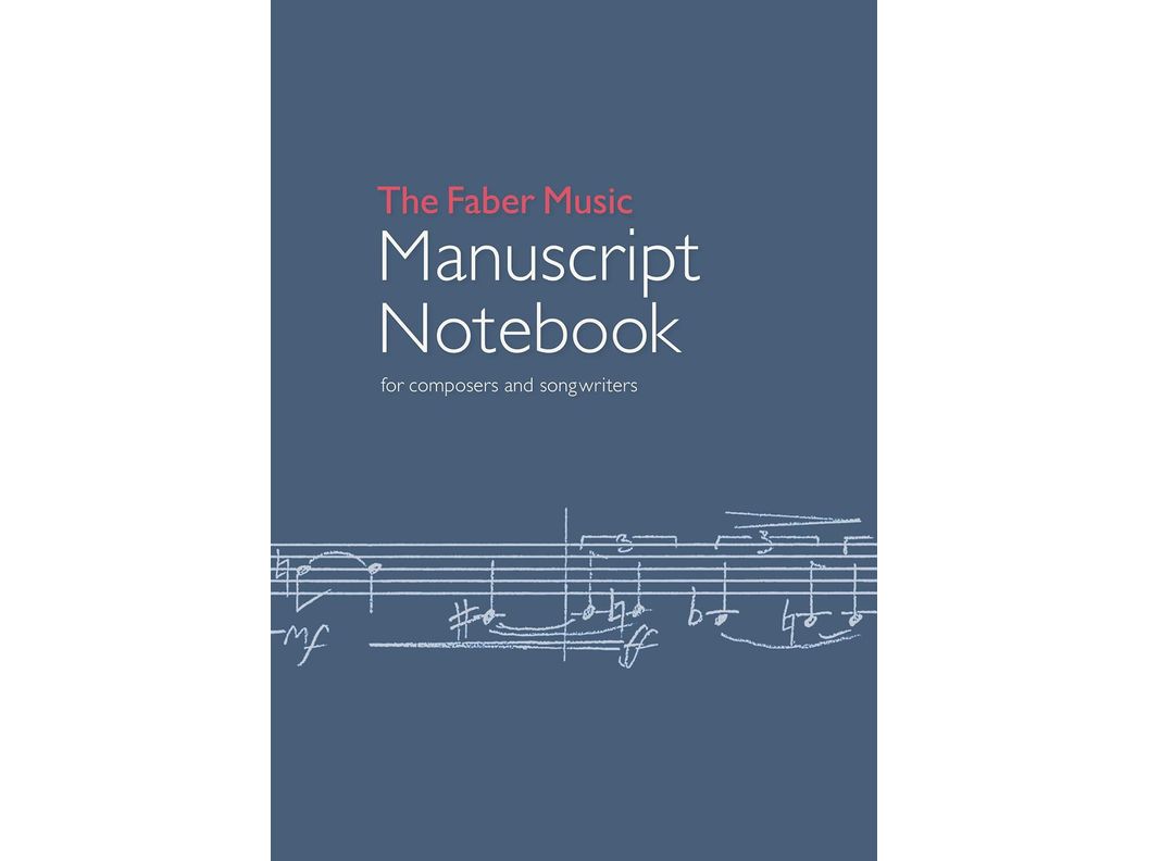 The Faber Music Manuscript Notebook (All Instruments)